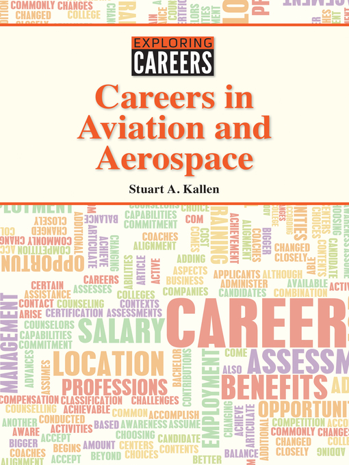 Title details for Careers in Aviation and Aerospace by Stuart A. Kallen - Available